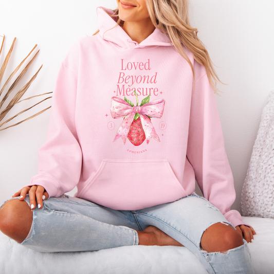 "Loved Beyond Measure" Pink Hoodie