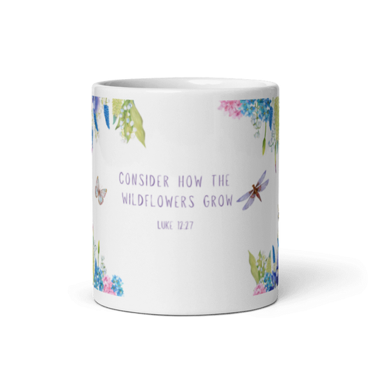 "Consider how the wildflowers grow" Classic White Mug