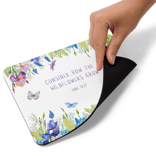 Mouse Pad - Consider how the wildflowers grow