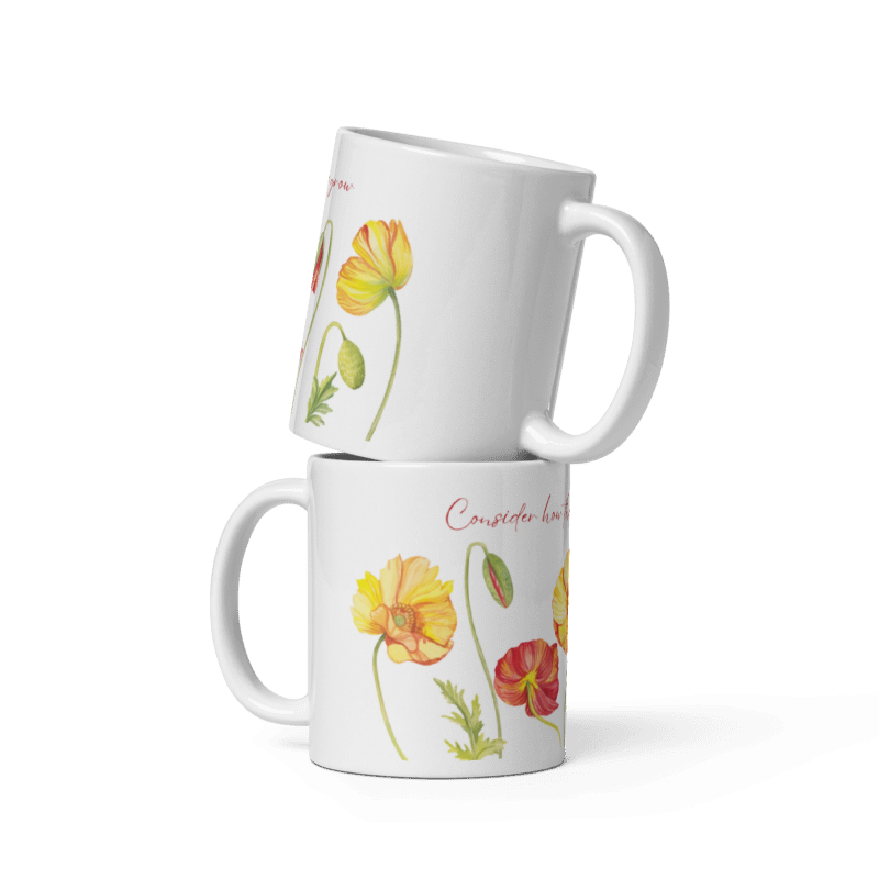 "Consider how the Wildflowers grow" Floral Design - Classic White Mug