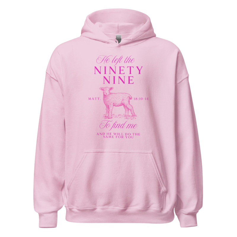 "He left the 99 to find me" Hoodie