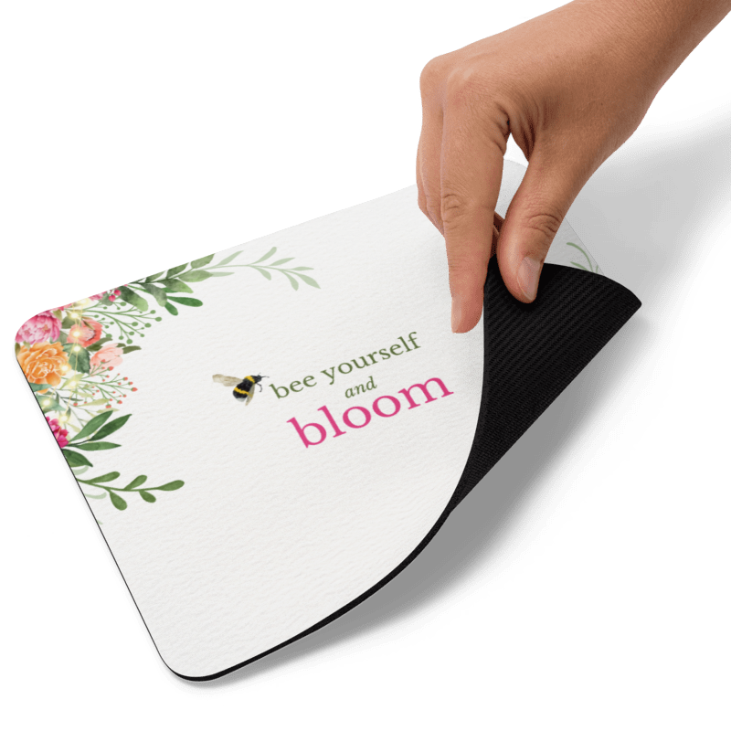 Mouse Pad - Bee Yourself & Bloom