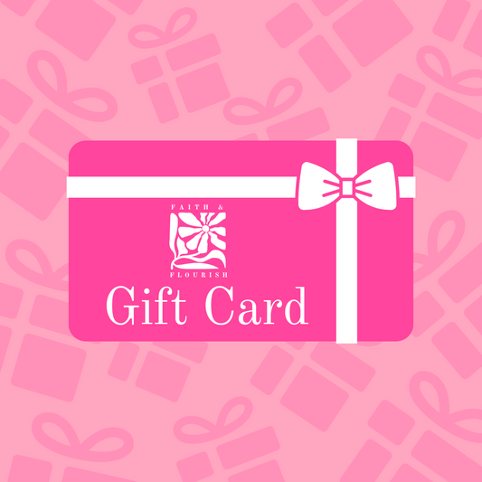 Faith and Flourish Apparel Gift Card