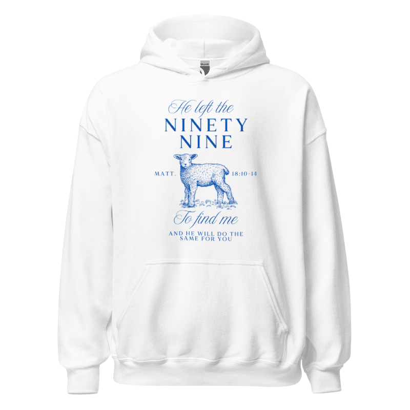 "He left the 99 to find me" Hoodie