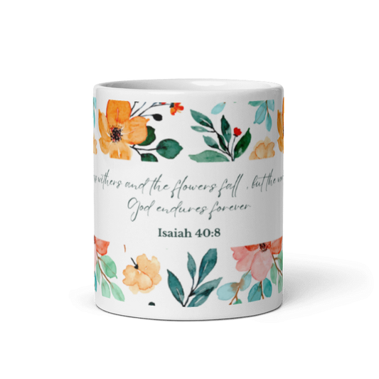 Isaiah 40:8 Floral Design - Classic White Mug